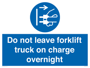 Do not leave forklift truck on charge overnight